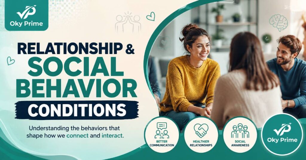 Relationship & Social Behavior Conditions